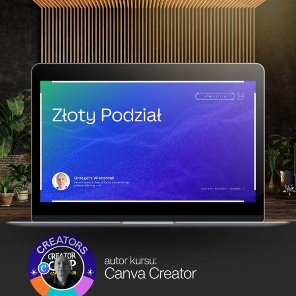Kurs Canva i Projektowania Graficznego autorstwa Canva Creatora - Złoty Podział