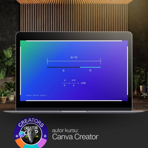 Kurs Canva i Projektowania Graficznego autorstwa Canva Creatora - reguła Złoty Podział Odcinka